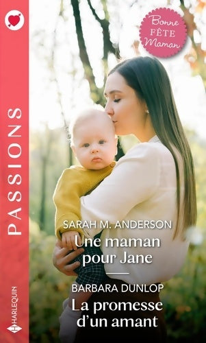 Livrenpoche : Une maman pour Jane / La promesse d'un amant - Sarah M. Anderson - Livre