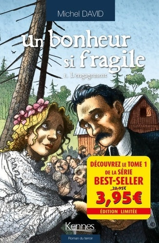 Un bonheur si fragile Tome I : L'engagement - Michel David - Livre