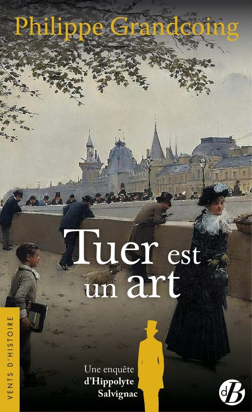 Tuer est un art - Philippe Grandcoing - Livre