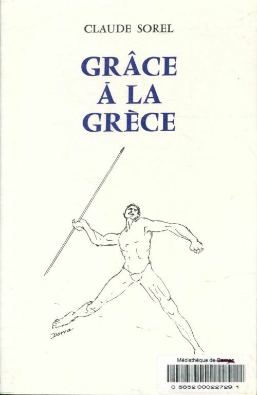 Livrenpoche : Grâce à la Grèce - Claude Sorel - Livre