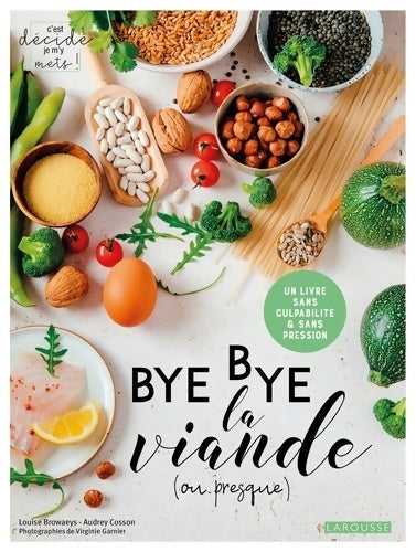 Livrenpoche : Bye bye, la viande (ou presque) ! - Audrey Cosson - Livre