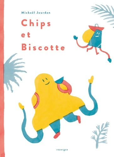 Livrenpoche : Chips et Biscotte - Mickaël Jourdan - Livre