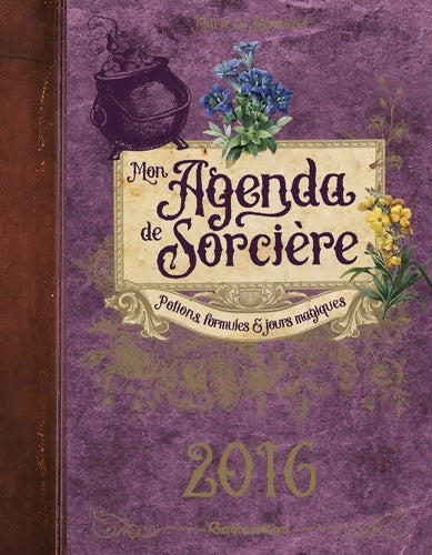 Livrenpoche : Mon agenda de sorcière 2016 - Denise Crolle-Terzaghi - Livre