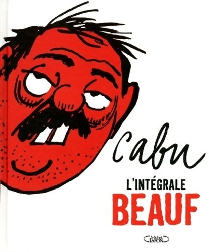 Livrenpoche : Cabu l'intégrale beauf - Cabu - Livre