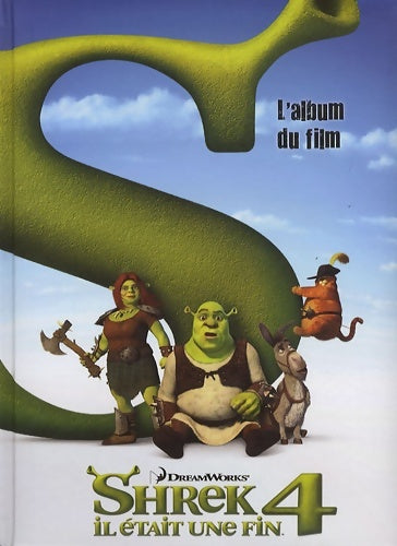 Livrenpoche : Shrek 4 - présente : L'album du film - Collectif - Livre