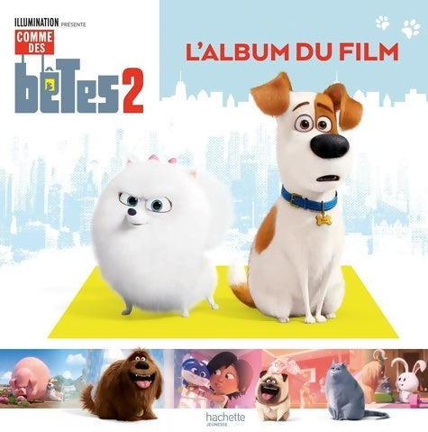 Livrenpoche : Comme des bêtes 2 - L'album du film - Collectif - Livre