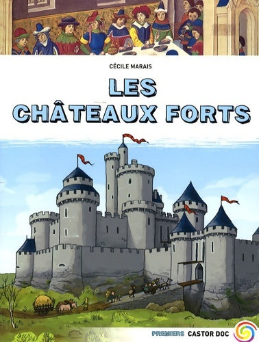 Livrenpoche : Les châteaux forts - Marais Cécile - Livre
