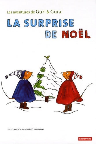 Livrenpoche : La surprise de noël. Les aventures de gu - Rieko Nakagawa - Livre