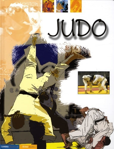 Livrenpoche : Judo - Stéphane Weiss - Livre