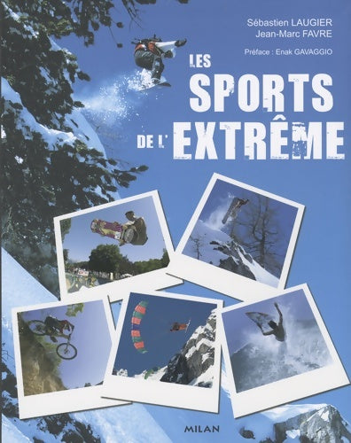 Livrenpoche : Les sports de l'extrême - Jean-Marc Favre - Livre