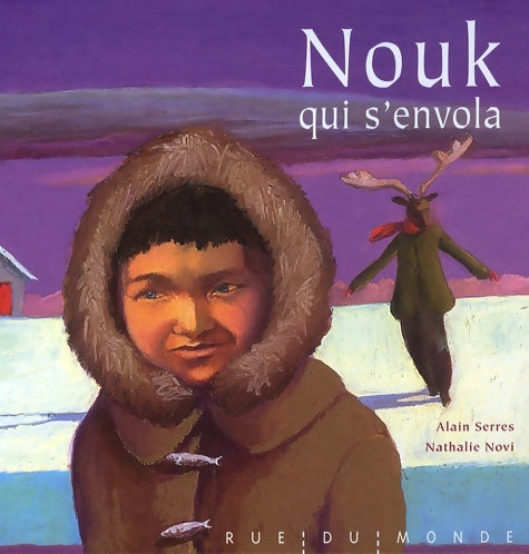 Livrenpoche : Nouk qui s'envola - Alain Serres - Livre
