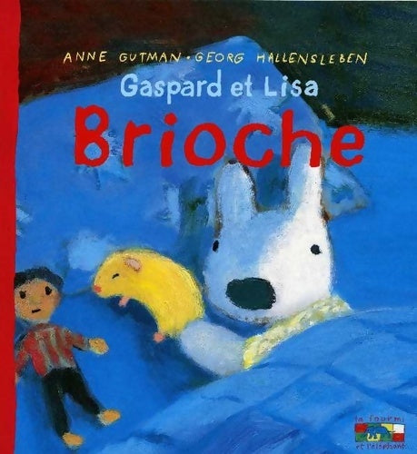 Gaspard et lisa - brioche - Anne Gutman - Livre