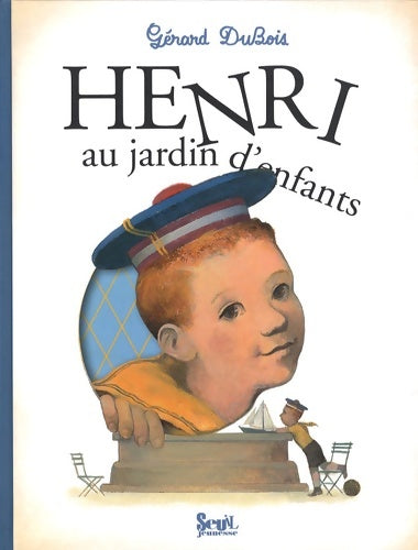 Livrenpoche : Henri au jardin d'enfants - Gérard Dubois - Livre