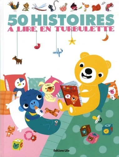 Livrenpoche : 50 histoires a lire en turbulette - Lito - Livre