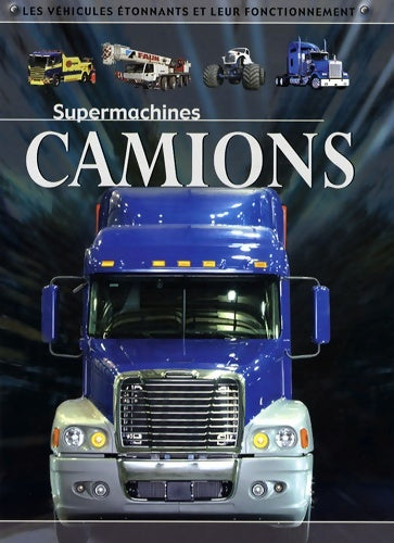 Livrenpoche : Camions - Chris Oxlade - Livre