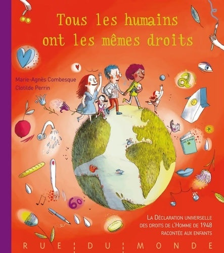 Livrenpoche : Tous les humains ont les mêmes droits : La déclaration universelle des droits de l'homme de 1948 racontée aux enfants - Marie-Agnès Combesque - Livre