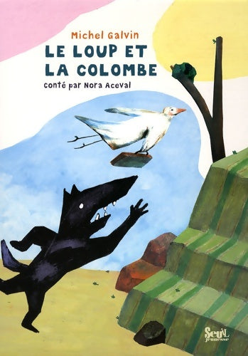Livrenpoche : Le loup et la colombe - Nora Aceval - Livre