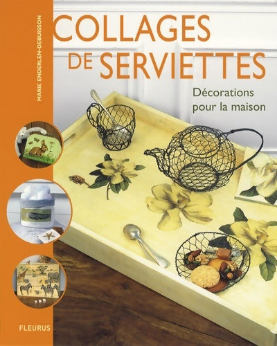 Livrenpoche : Collages de serviettes/decorations pour la maison - Marie Enderlen-Debuisson - Livre