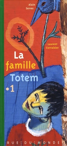 Livrenpoche : La famille totem Tome I : - Alain Serres - Livre