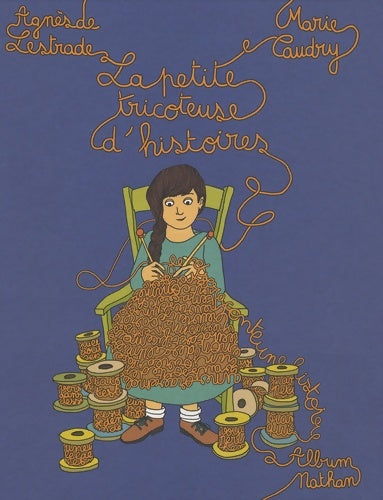 Livrenpoche : Petite tricoteuse d histoires - Agnès De Lestrade - Livre
