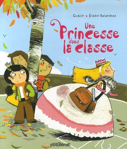 Livrenpoche : Une princesse dans la classe - Gudule - Livre