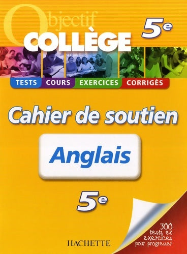 Livrenpoche : Objectif collège - cahier de soutien - anglais 5ème - Krystel Gerber - Livre