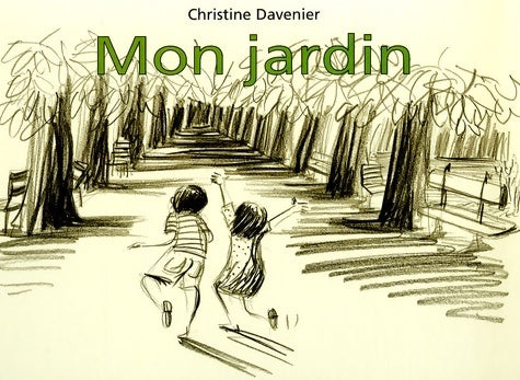 Livrenpoche : Mon jardin - Christine Davenier - Livre