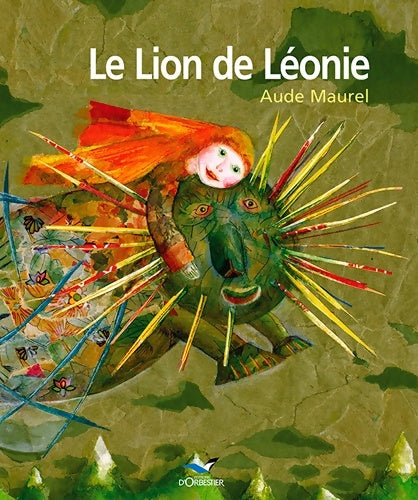 Livrenpoche : Le lion de léonie - Maurel Aude - Livre