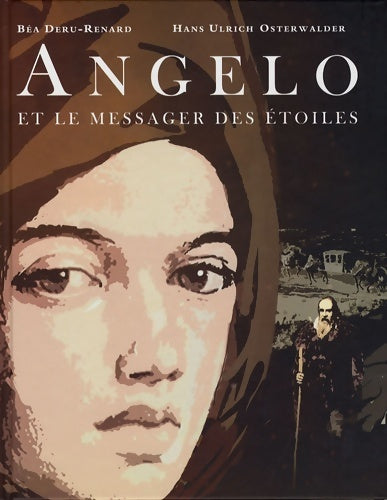Livrenpoche : Angelo et le messager des étoiles - Deru-renard Bea Osterwalder Hans Ulrich - Livre