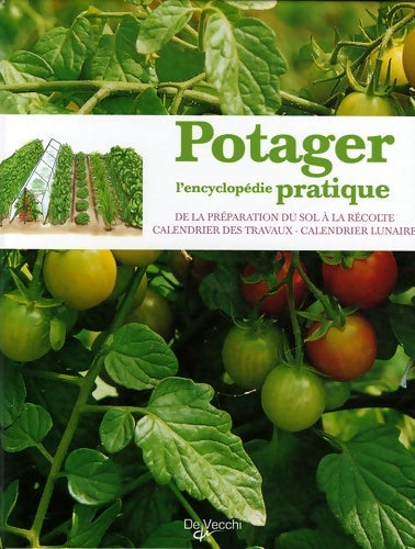 Livrenpoche : Potager : L'encyclopédie pratique - Enrica Boffelli - Livre
