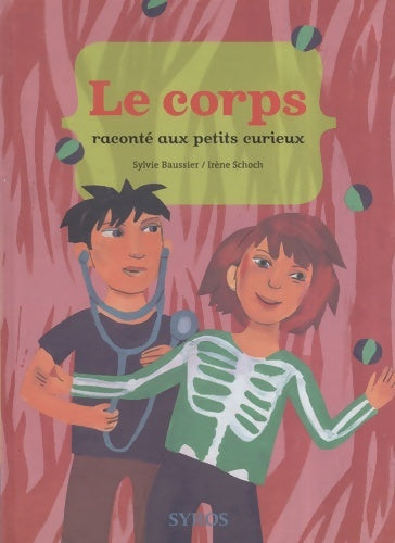 Livrenpoche : Corps raconte aux pts curieux - Sylvie Baussier - Livre