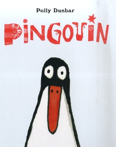 Livrenpoche : Pingouin - Polly Dunbar - Livre
