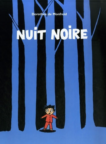 Livrenpoche : Nuit noire - Dorothée De Monfreid - Livre