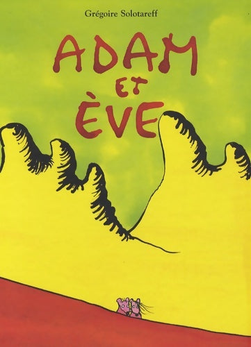 Livrenpoche : Adam et eve - Grégoire Solotareff - Livre