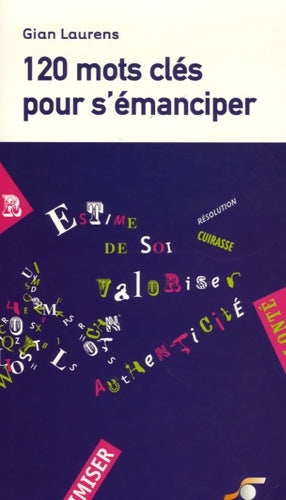 Livrenpoche : 120 mots clefs pour s'émanciper - Gian Laurens - Livre