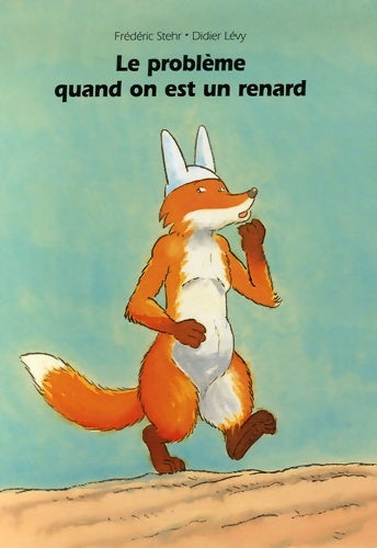 Livrenpoche : problème quand on est un renard (le) - Didier Lévy - Livre