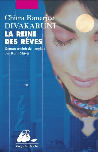 Livrenpoche : La reine des rêves - Chitra Barnejie Divakaruni - Livre