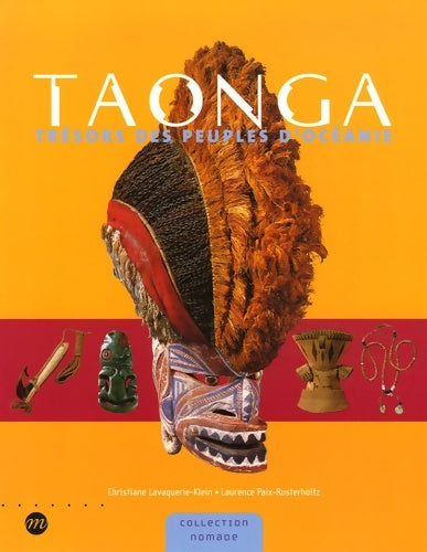 Livrenpoche : Taonga - trésors des peuples d'oceanie - Lavaquerie-klein Christiane Paix-rusterholtz Laurence - Livre