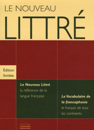 Livrenpoche : Le nouveau littré : Coffret en 2 volumes : le nouveau littré ; le vocabulaire de la francophonie - Claude Blum - Livre