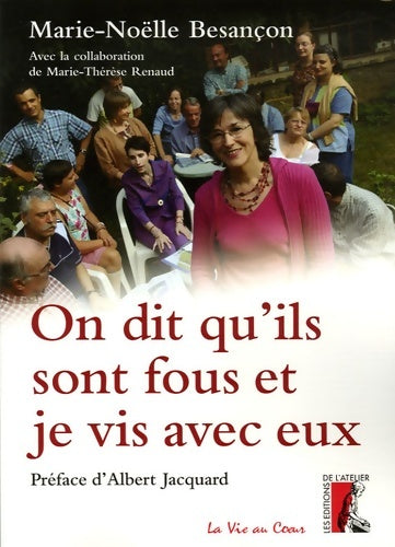 Livrenpoche : On dit qu'ils sont fous et je vis avec eux - Marie-noëlle Besançon - Livre