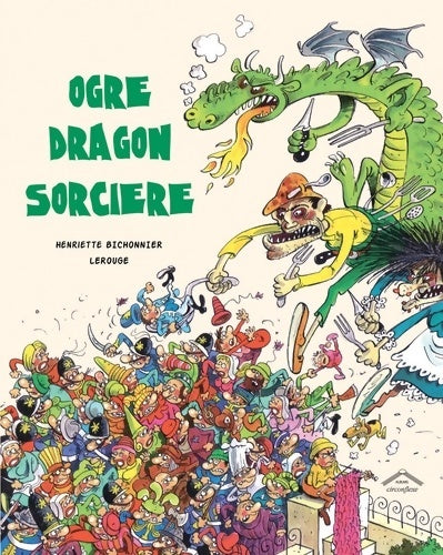 Livrenpoche : Ogre dragon sorcière - Bichonnier - Livre