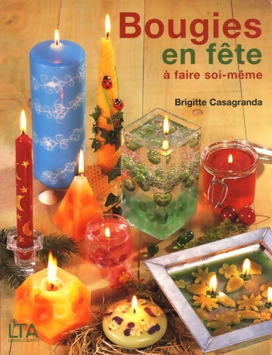 Livrenpoche : Bougies en fête - Brigitte Casagranda - Livre