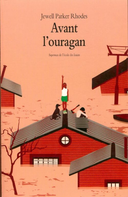 Livrenpoche : Avant l'ouragan - Jewell Parker Rhodes - Livre