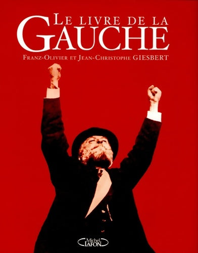 Livrenpoche : Livre de la gauche - Jean-christophe Giesbert - Livre
