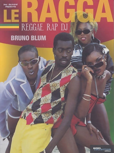Livrenpoche : Le ragga - Bruno Blum - Livre