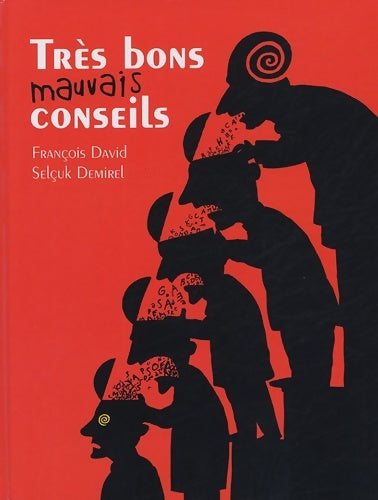 Livrenpoche : Très bons mauvais conseils - François David - Livre