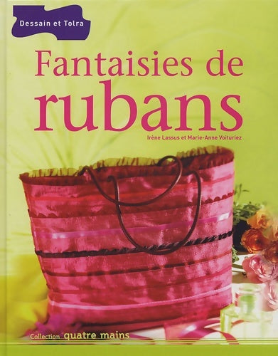 Livrenpoche : Fantaisies de ruban - Collectif - Livre