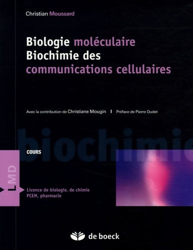 Livrenpoche : Biologie moléculaire : Biochimie des communications cellulaires - Christian Moussard - Livre