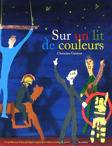 Livrenpoche : Sur un lit de couleurs - Christine Géricot - Livre