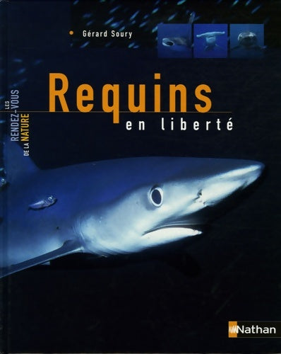 Livrenpoche : Requins en liberté - Gérard Soury - Livre